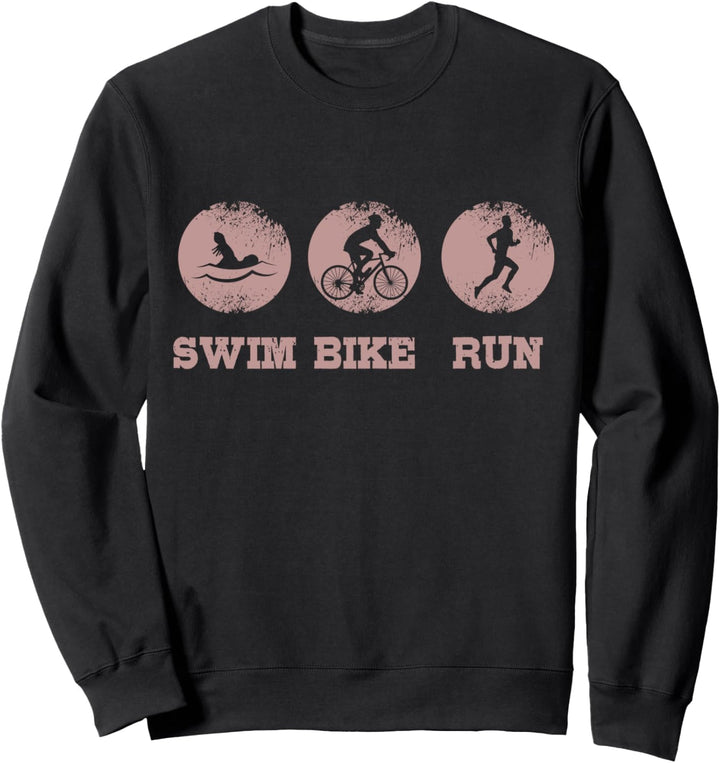 Triathlon Triathlet Triathleten SWIM BIKE RUN Sweatshirt