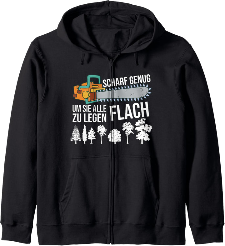 Lustiger Förster Forstwirt Kettensäge Holz Spruch Kapuzenjacke