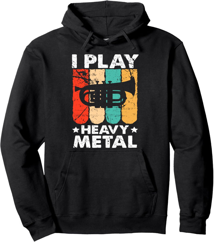 Bariton Euphonium I Play Heavy Metal Marching Band Pullover Hoodie