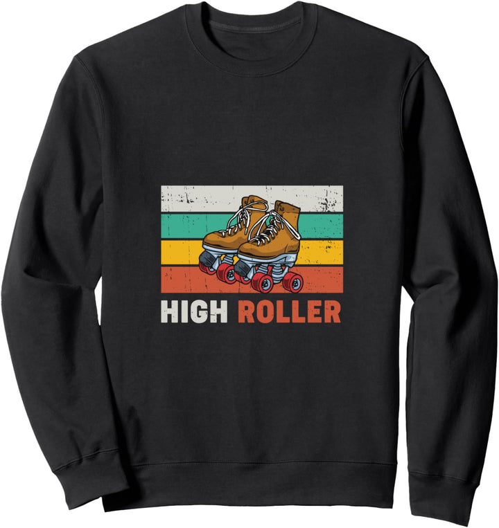 Cool Roller Disco Retro Party 70s and 80s High Roller Sweatshirt