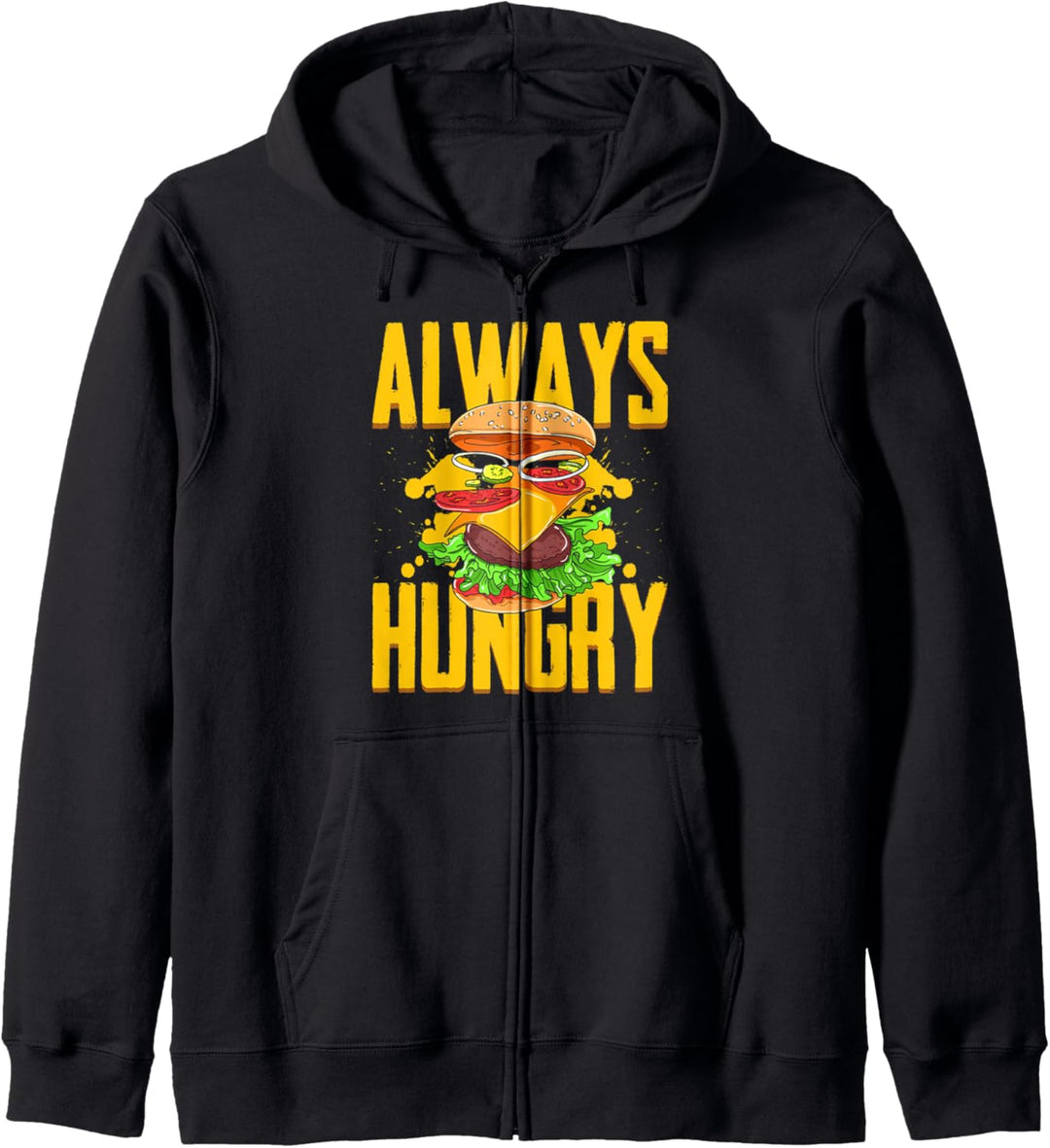 Immer hungrig Burger Fast Tasty Food Lover Mürrischer Hangry Spass Kapuzenjacke