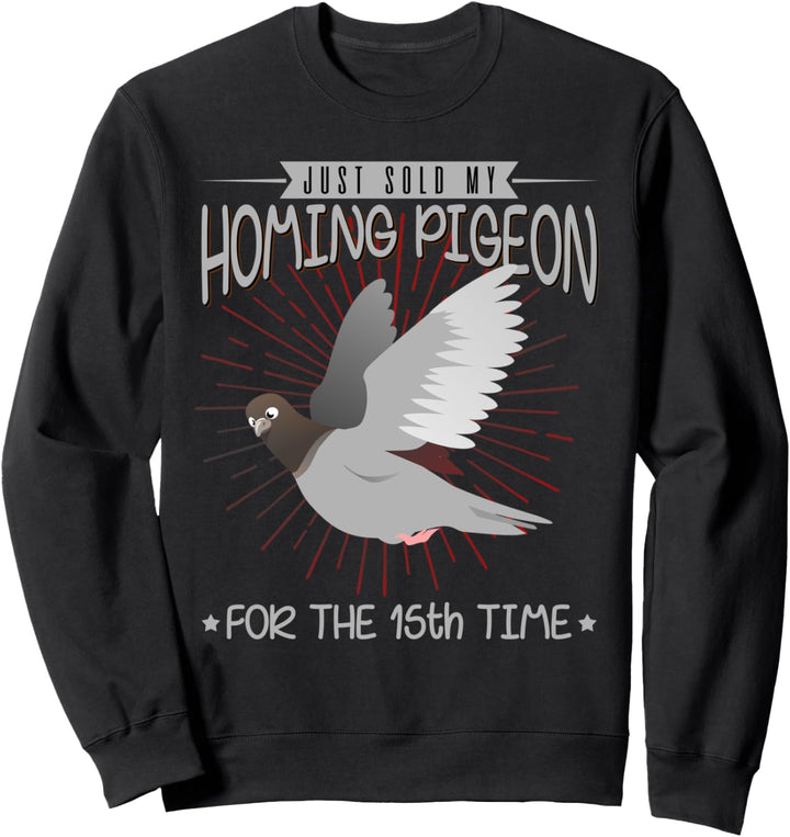 Lustiges Brieftaube Taubenzüchter Taube Taubenzucht Tauben Sweatshirt