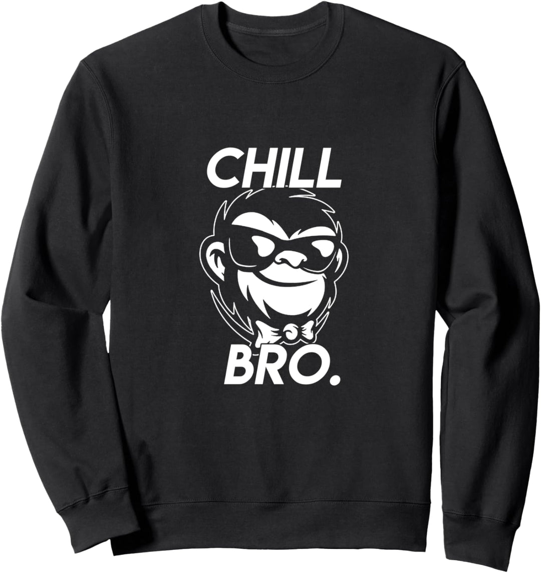 Chill Bro - Lustiger Affe mit Sonnebrille Geschenk Sweatshirt