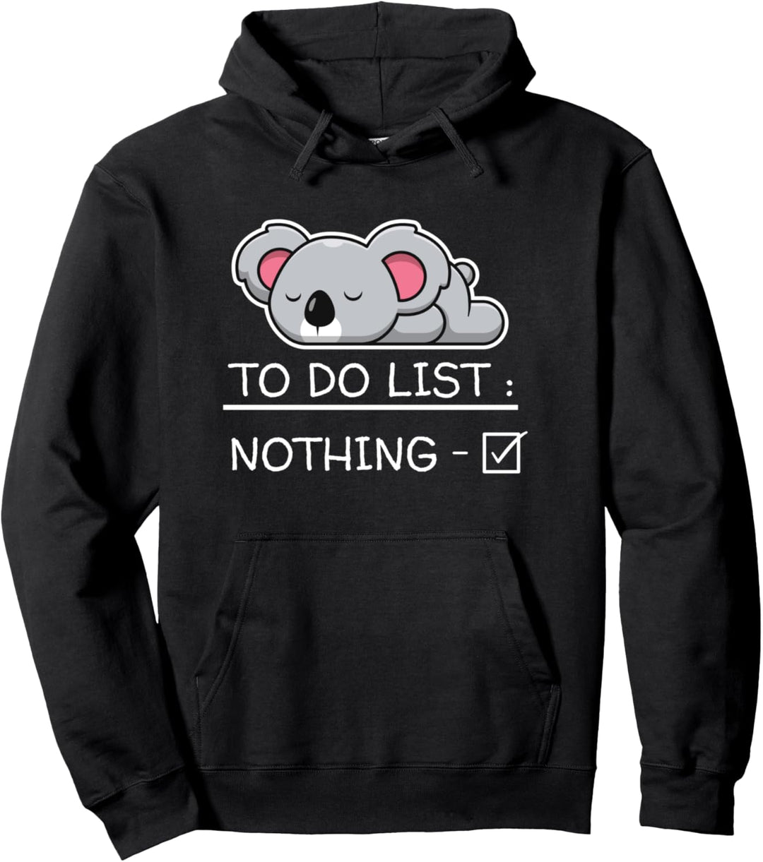 Lustiger Koala-Schlafspruch "To Do List Nothing" Pullover Hoodie