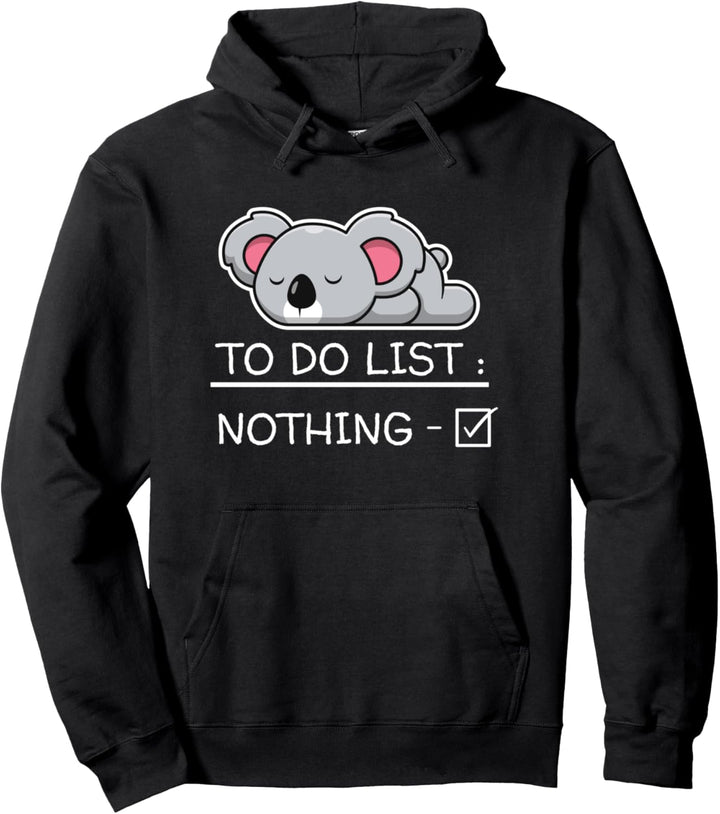 Lustiger Koala-Schlafspruch "To Do List Nothing" Pullover Hoodie