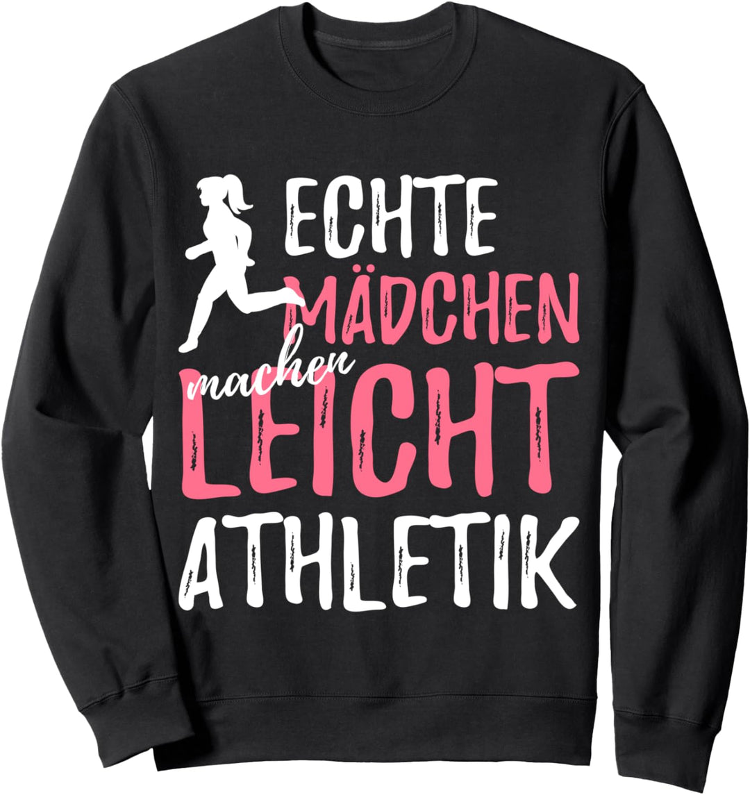 Echte Mädchen Machen Leichtathletik Sport Laufen Sweatshirt