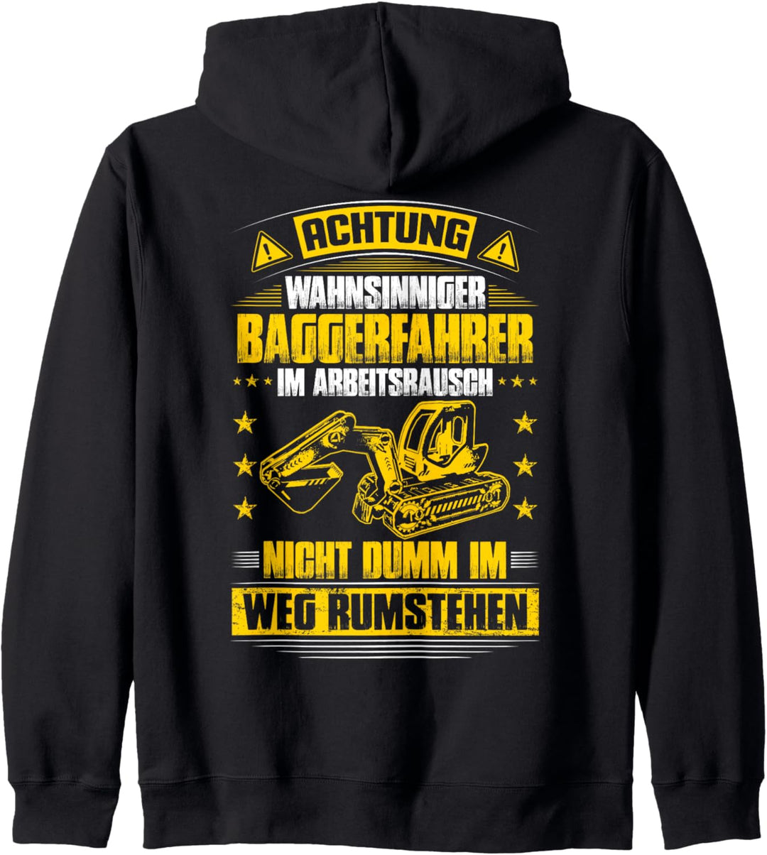 Baggerführer Im Arbeitsrausch Bagger Baggerfahrer Kapuzenjacke