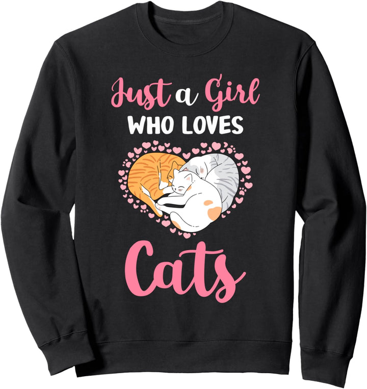 Just A Girl Who Loves Cats Cute Cat Lover Girls Gift Sweatshirt