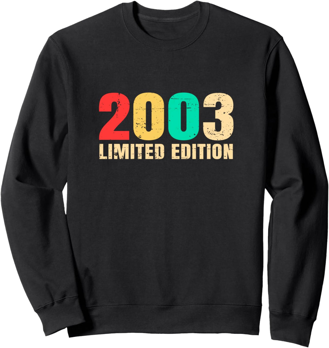 18. Jungen/ Mädchen Geburtstag Geschenk Limited Edition 2003 Sweatshirt