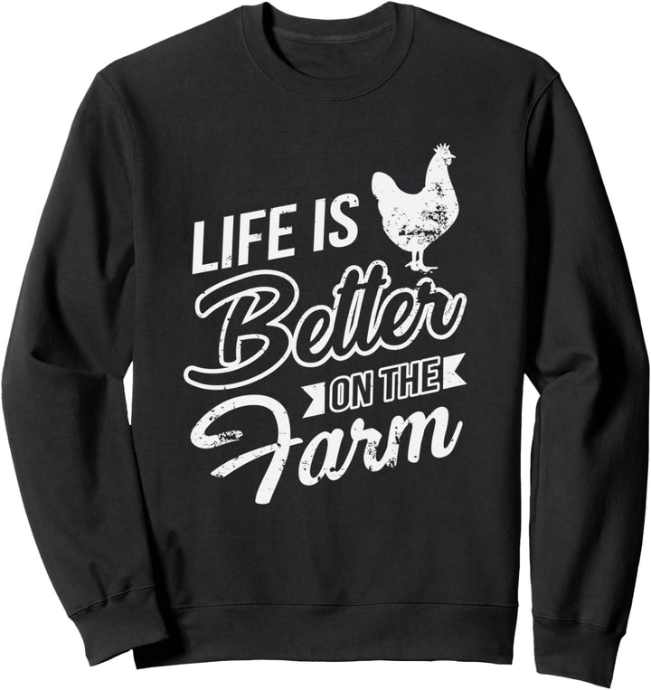 Life Is Better On The Farm Cute Country Chicken Sweatshirt