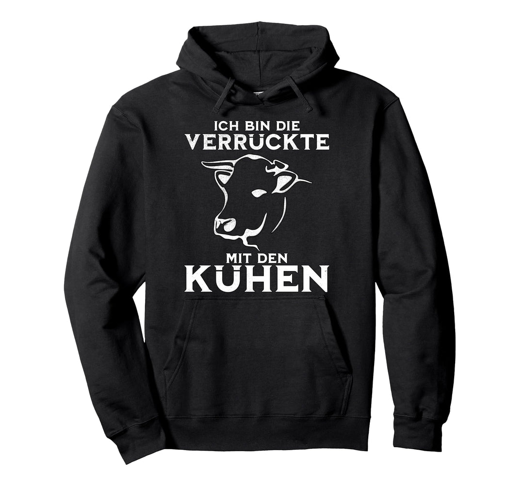 Kuh Kuhhalter - die verrückte mit den Kühen Pullover Hoodie