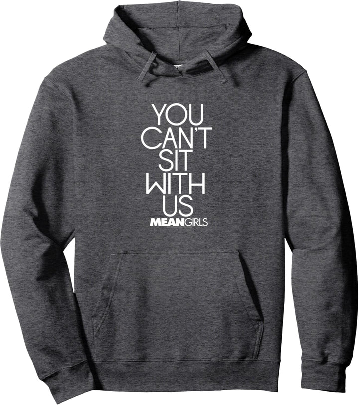 Mean Girls You Can't Sit With Us Center Stacked Text Pullover Hoodie