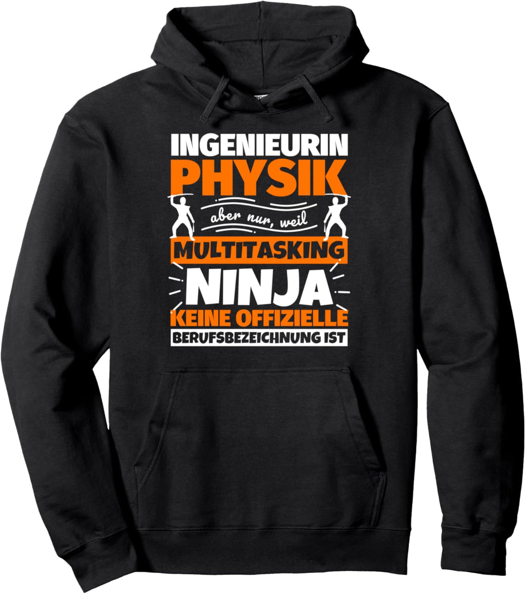 Ingenieurin Physik lustiger Spruch Ninja Beruf Ingenieurin P Pullover Hoodie
