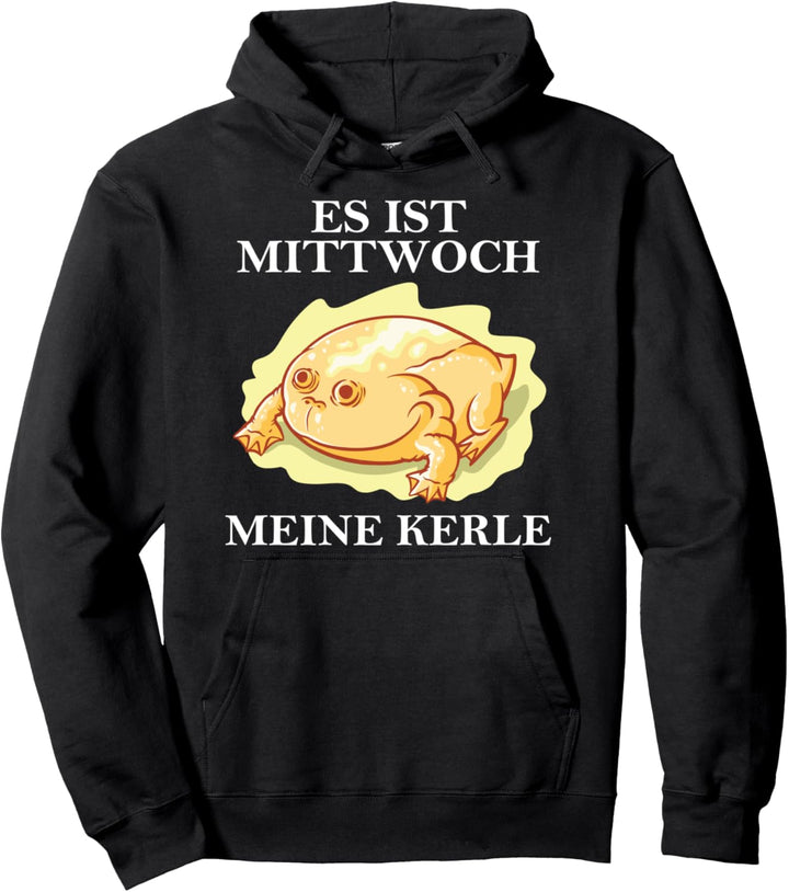 Es ist Mittwoch Meine Kerle Frosch Meme It's Wednesday Dudes Pullover Hoodie
