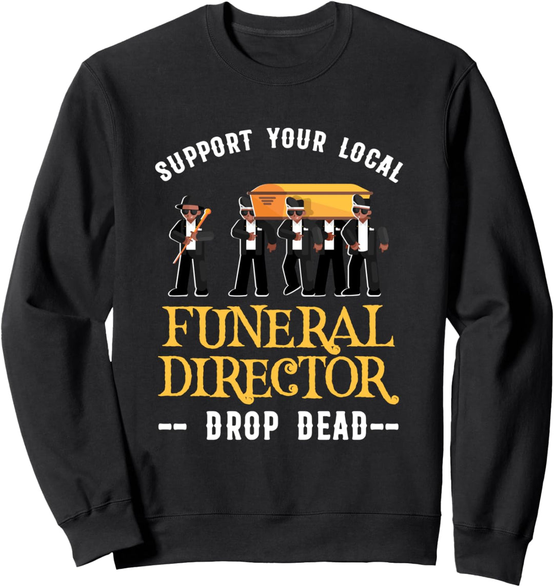 Unterstützung Friedhof Bestatter Beerdigung Sarg Geschenk Sweatshirt