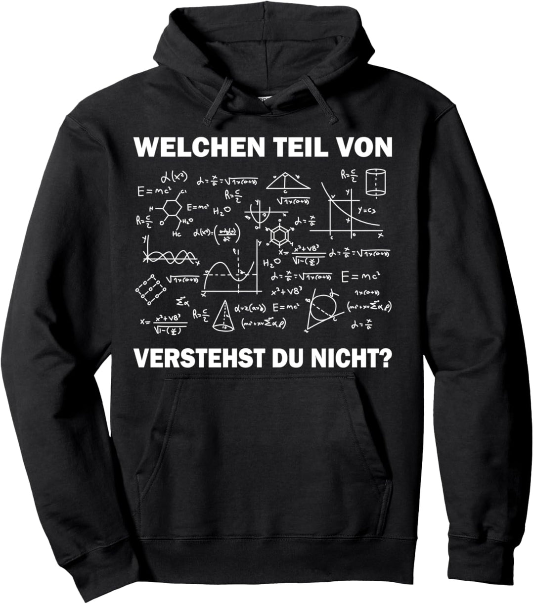 Mathematik Algebra Welchen Teil von Mathe verstehst du nicht Pullover Hoodie