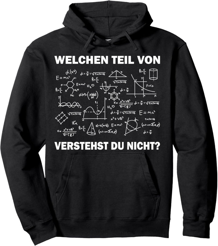 Mathematik Algebra Welchen Teil von Mathe verstehst du nicht Pullover Hoodie