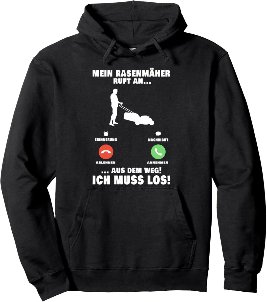 Mein Rasenmäher ruft an Gärtnerei Gartenarbeit Gärtner Pullover Hoodie