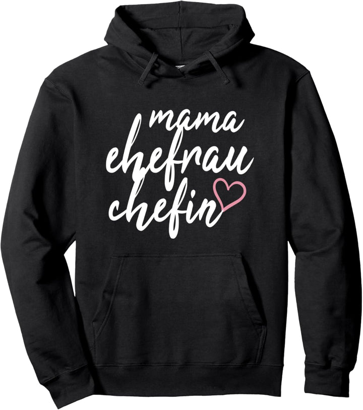 Mama Ehefrau Chefin Pullover Muttertag Pullover Hoodie
