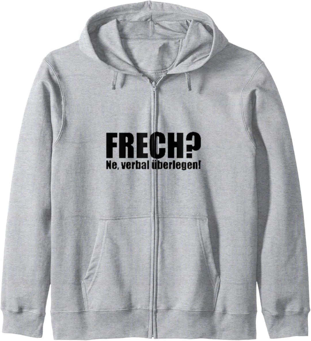 Frech? Ne, verbal überlegen! witziger t shirt Spruch Kapuzenjacke