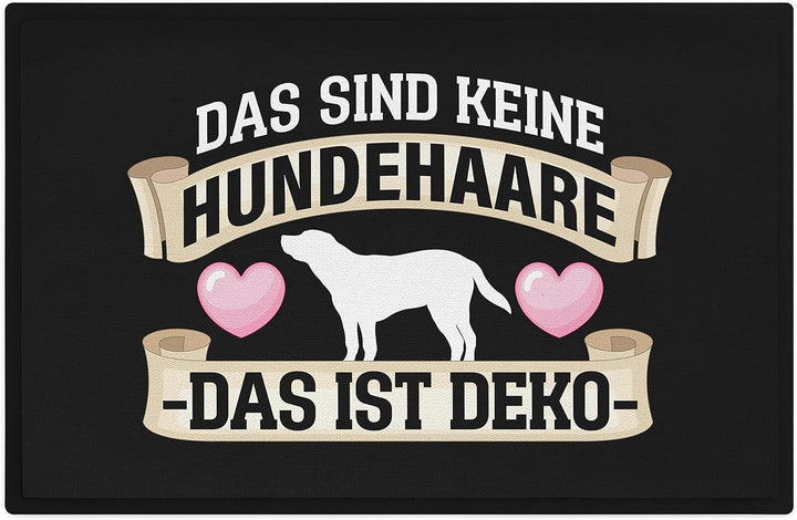 Trendation - Das Sind Keine Hundehaare Das Ist Deko Lustige Fussmatte Hund Spruch Geschenk 60x40 cm
