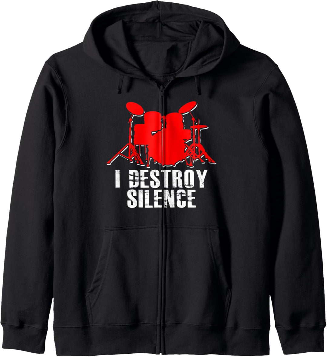 Drummer Drums Music I Destroy Silence Funny Gift idea Kapuzenjacke