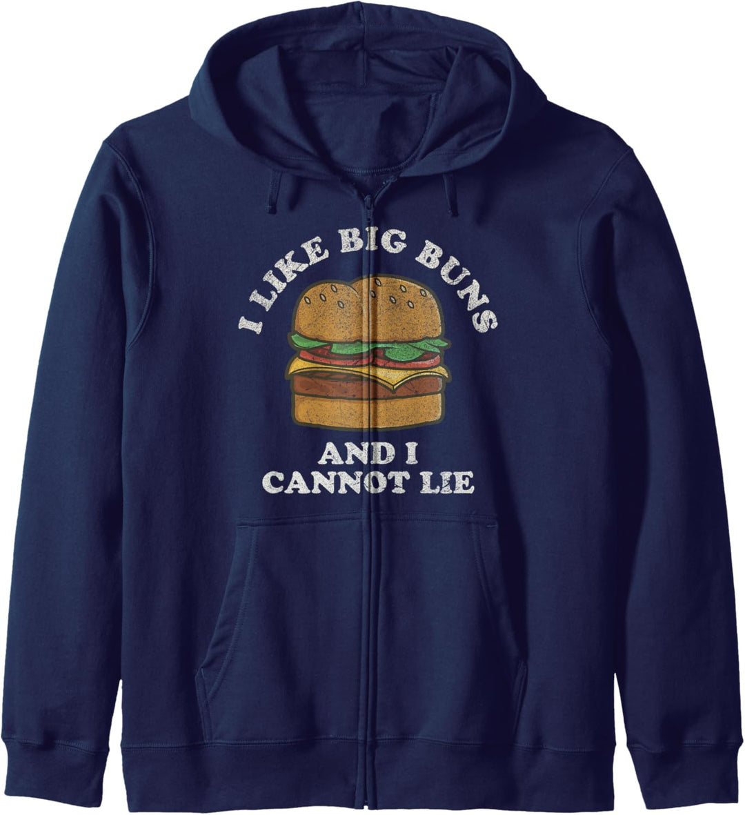 I Like Big Buns And I Cannot Lie Hamburger Food Humor Kapuzenjacke