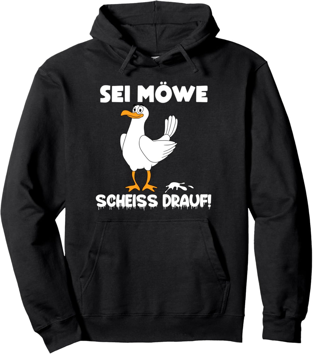 Sei Möwe Scheiss Drauf Pullover Hoodie