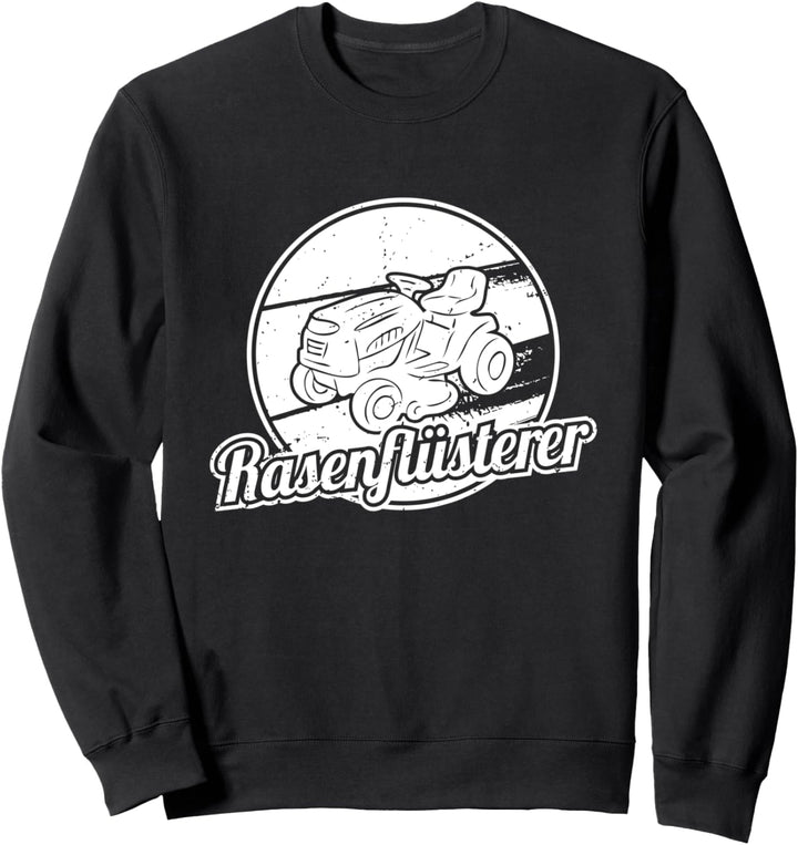 Rasenmäher Aufsitzmäher Rasenpfleger Gartenarbeit Sweatshirt