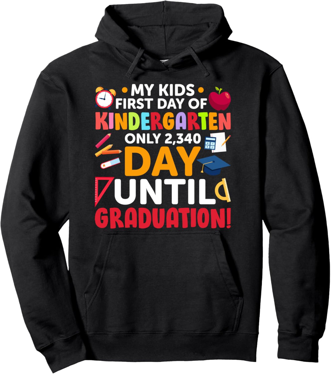 1st Day of School Kindergarten Parent Back To School Pullover Hoodie