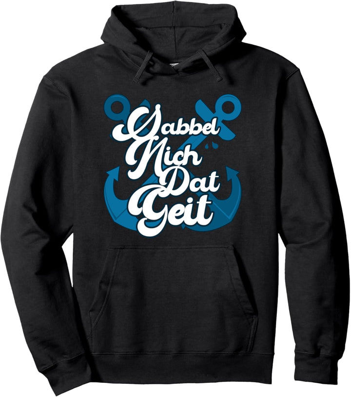 Sabbel Nich Dat Geit - Moin Anker Nordsee Pullover Hoodie