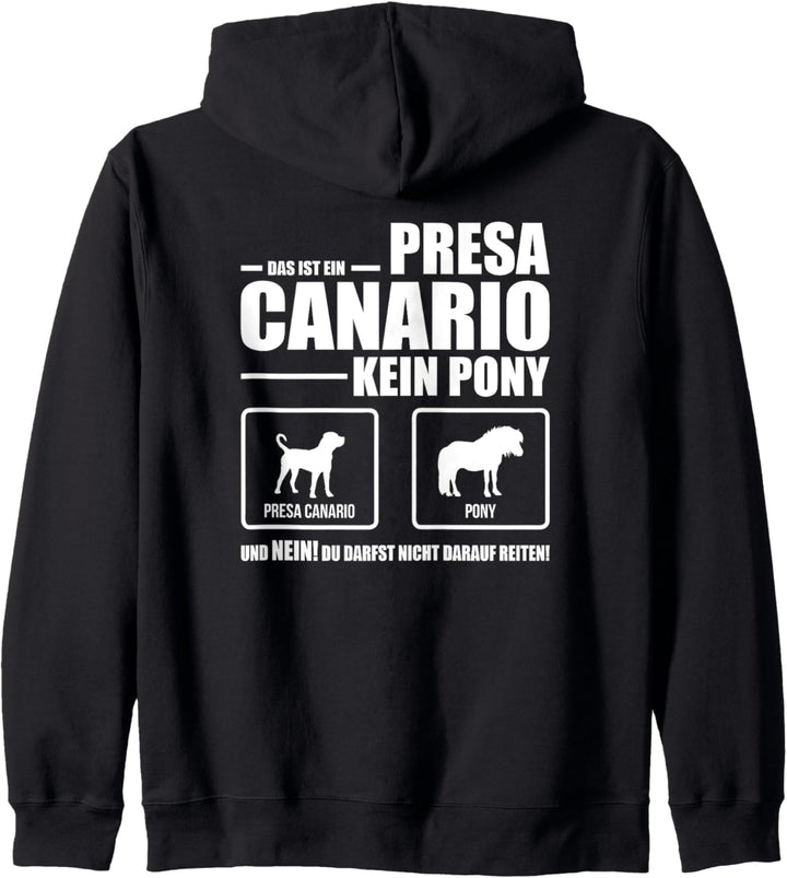 Presa Canario Kein Pony Hund Hunde Hundespruch Kapuzenjacke
