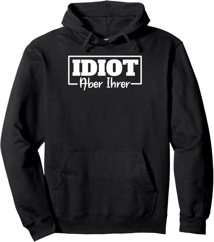 Idiot Aber Ihrer I Valentinstag Paar Pärchen Herren Outfit Pullover Hoodie