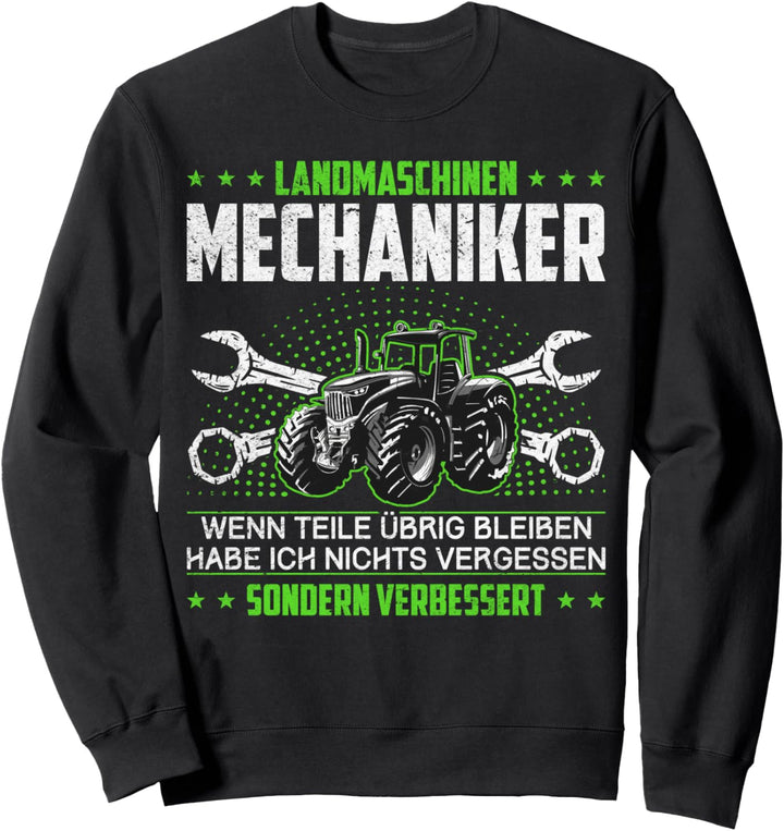 Lustiges Landmaschinenmechaniker Sweatshirt