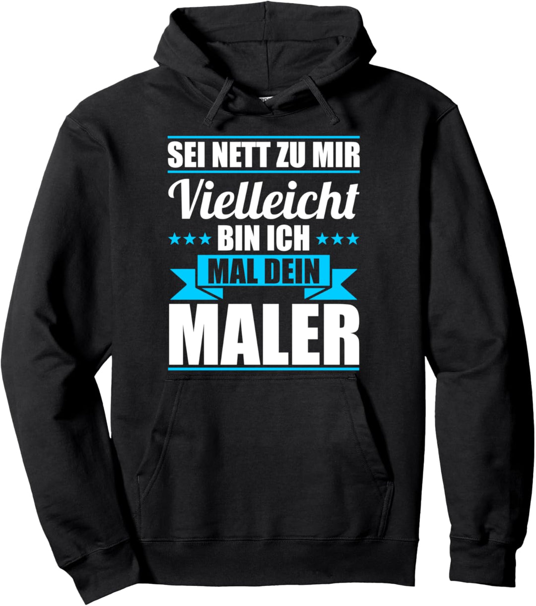 Maler Malermeister Handwerker Pullover Hoodie