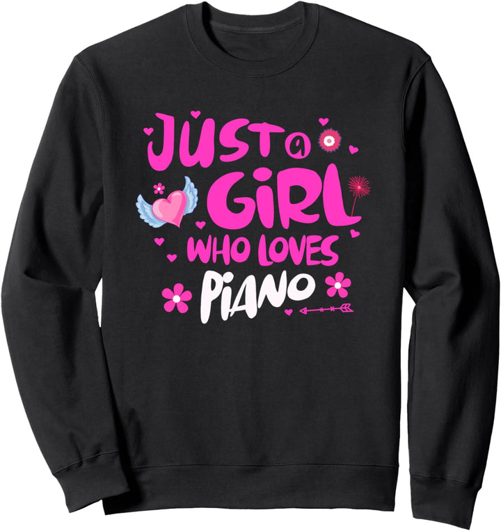 Just a Girl Who Loves Piano Sweatshirt