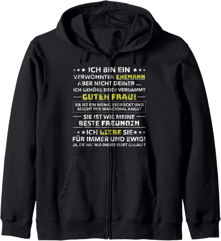 Ich Bin Ein Verwöhnter Ehemann Lustiges Geburtstag Geschenk Kapuzenjacke