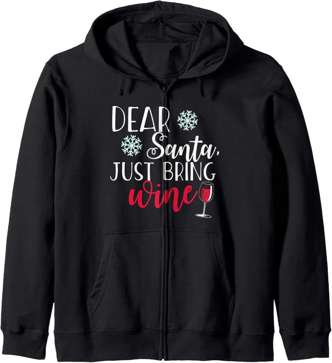 DEAR SANTA, JUST BRING WINE Funny Christmas Drinking Meme Kapuzenjacke