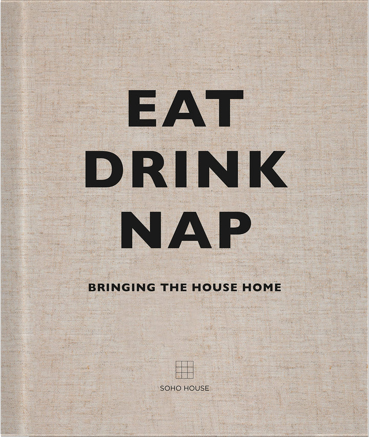 Eat, Drink, Nap: Bringing the House Home, Gebundenes Buch