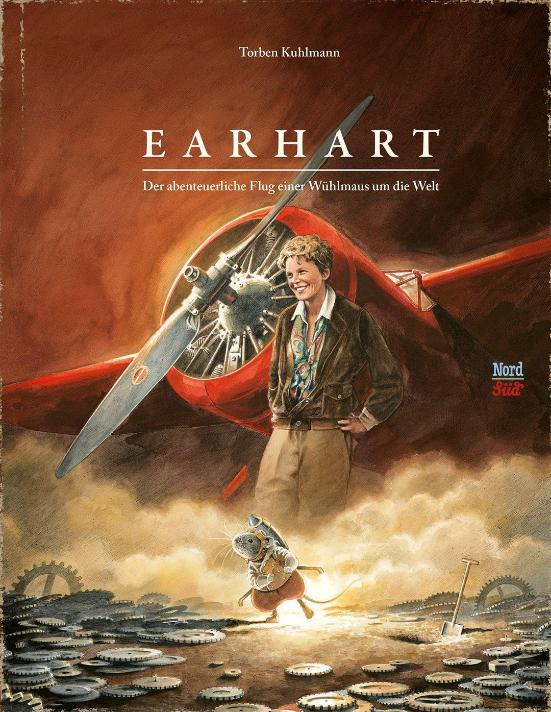Earhart: Der abenteuerliche Flug einer Wühlmaus um die Welt, Gebundenes Buch
