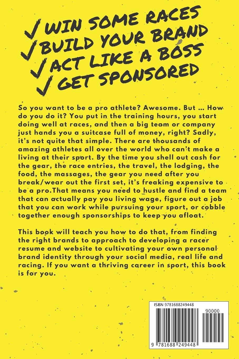 The Athlete’s Guide to Sponsorship: An Athlete Entrepreneur’s Guide to Dreaming Big, Racing Smart &