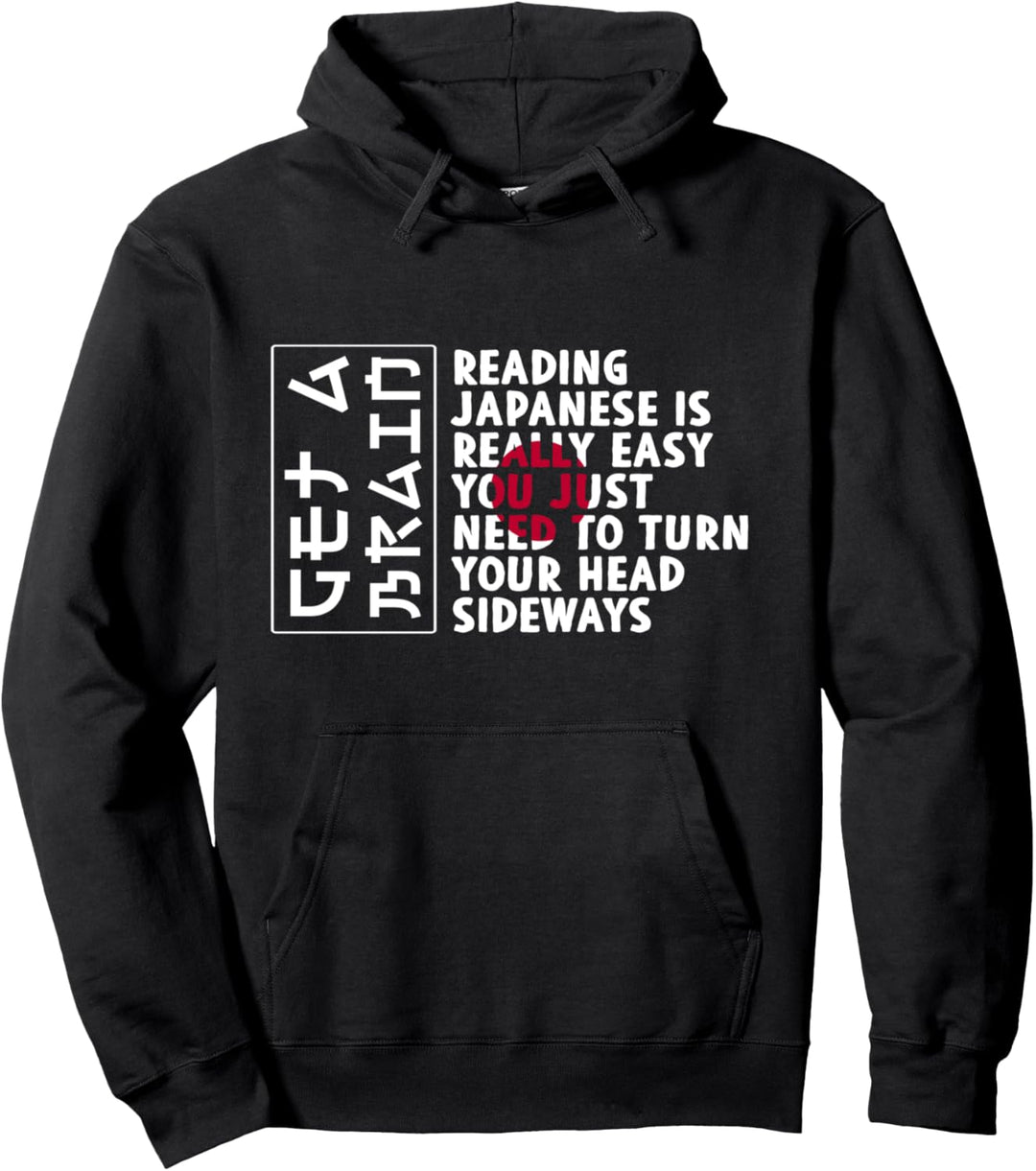 Holen Sie sich ein lustiges Gehirn Lesen Japanisch ist einfach Pullover Hoodie