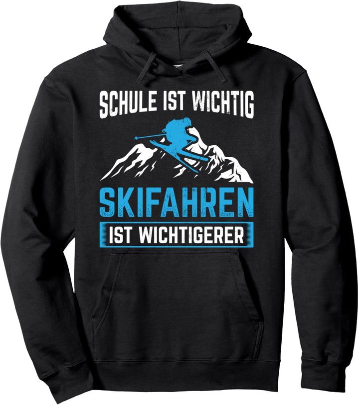 Schule wichtige Skifahren wichtige Skifahrer Wintersport Skifahren Pullover Hoodie