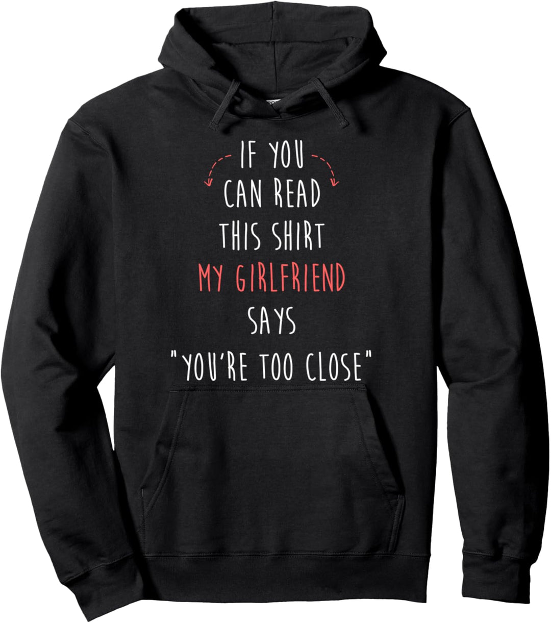 Wenn du das lesen kannst, sagt meine Freundin zu nah Pullover Hoodie
