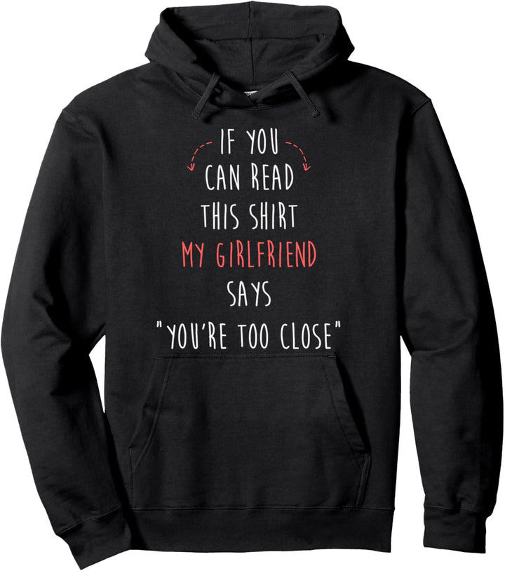 Wenn du das lesen kannst, sagt meine Freundin zu nah Pullover Hoodie