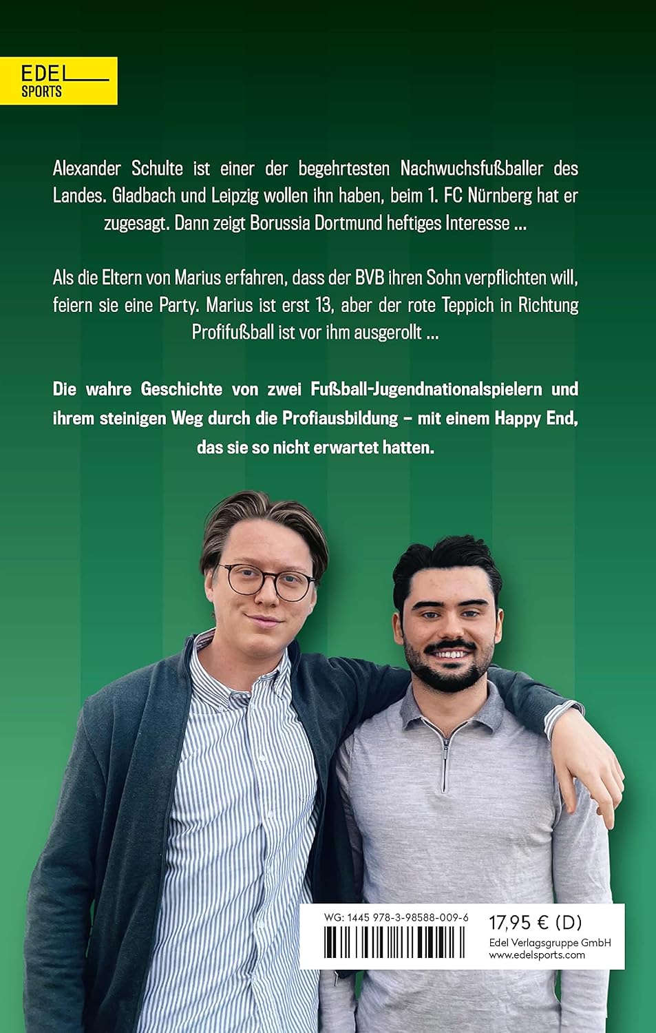Die Jahrtausendtalente. Wie zwei junge Fussballer ihren grossen Traum lebten: Die wahre Geschichte v