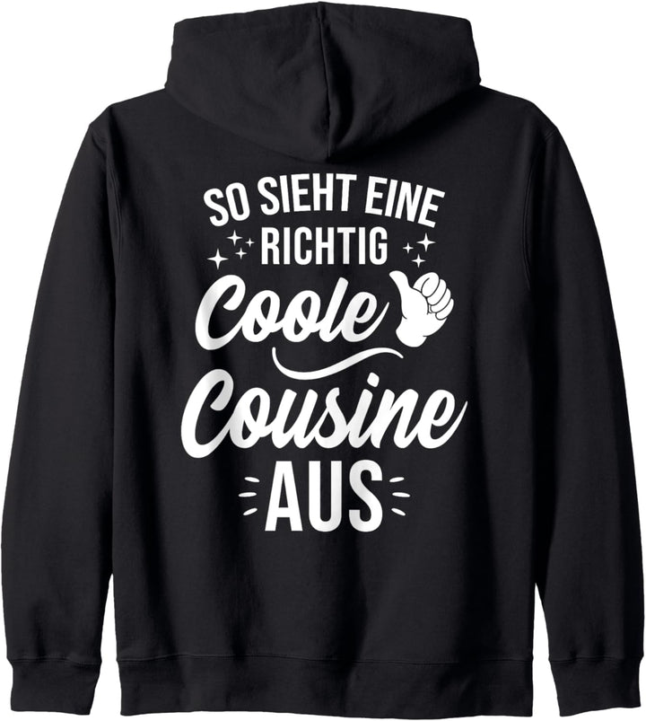 So sieht eine richtig coole Cousine aus - Süsses Geschenk Kapuzenjacke