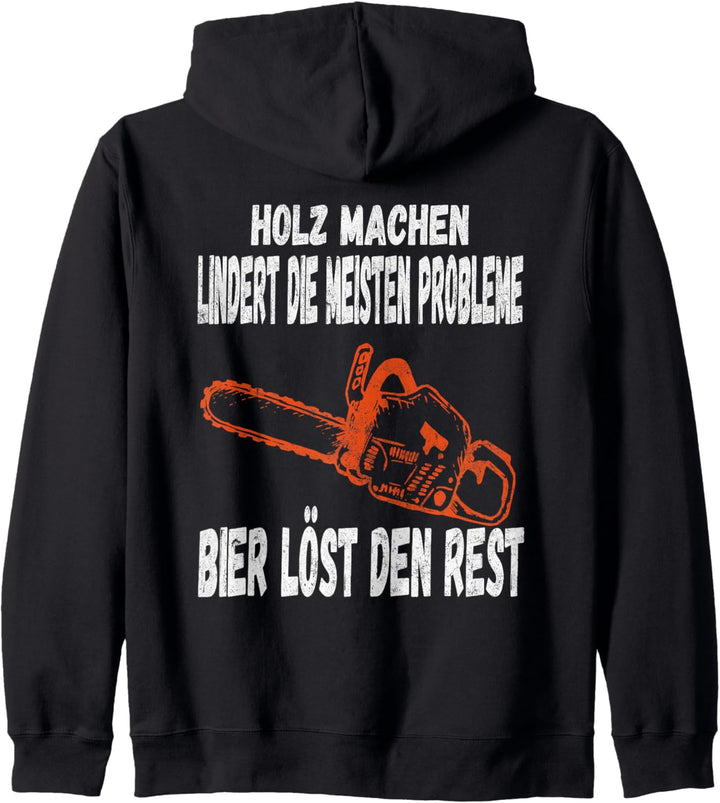 Holz Machen Lindert Die Meisten Probleme Bier Kettensägen Kapuzenjacke