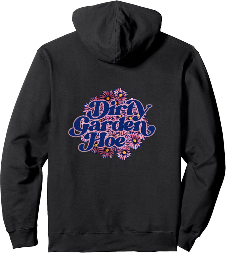 Dirty Garden Hoe Pink Purple Pullover Hoodie