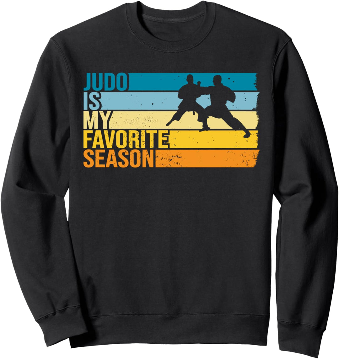 Judo Is My Favorite Season Für Judoka Sweatshirt